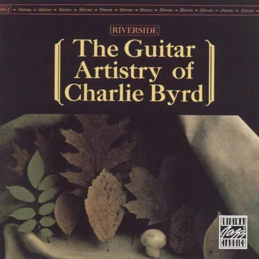 The Guitar Artistry of Charlie Byrd