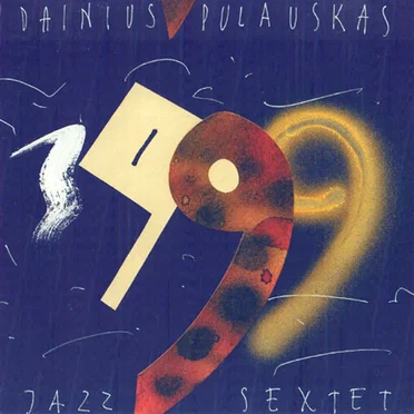 Dainius Pulauskas Jazz Sextet