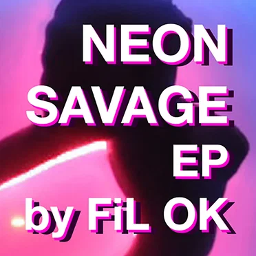 Neon Savage EP