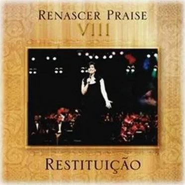 Renascer Praise 08 - Restituição