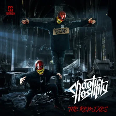 The Remixes by Chaotic Hostility - album cover