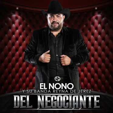 DEL negociante by El Nono y Su Banda Reina de Jerez - album cover