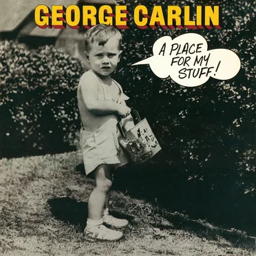 A Place for My Stuff! by George Carlin - album cover
