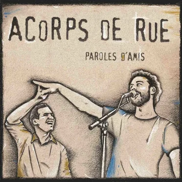 Paroles d'amis by Acorps de Rue - album cover
