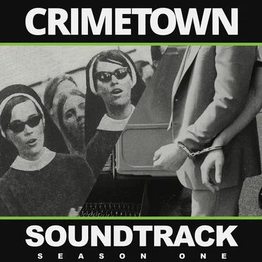 Crimetown Soundtrack: Season One by Various Artists - album cover