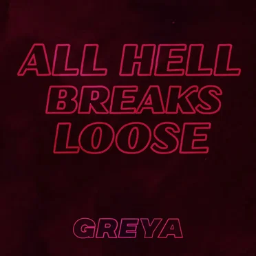 All Hell Breaks Loose
