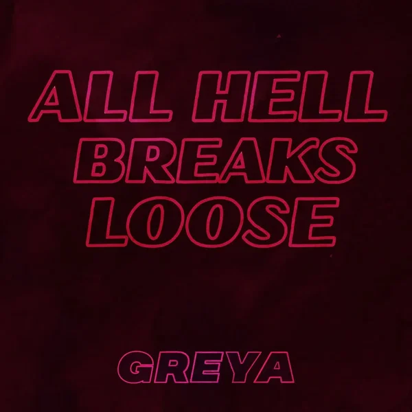 All Hell Breaks Loose