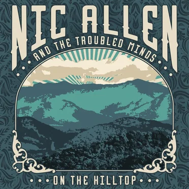 On the Hilltop by Nic Allen and The Troubled Minds - album cover