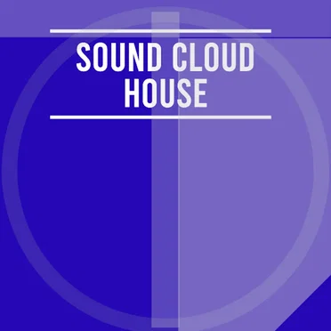 SoundCloud House
