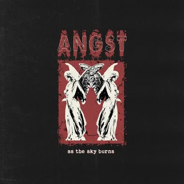 As the Sky Burns by Angst - album cover