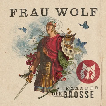 Alexander der Grosse by Frau Wolf - album cover