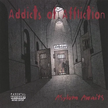 Asylum Awaits by Addicts of Affliction - album cover