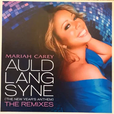Auld Lang Syne (The New Year’s Anthem) (The Remixes)