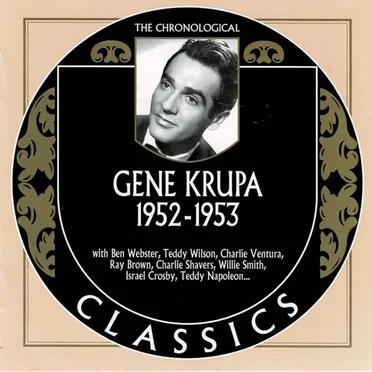 The Chronological Classics: Gene Krupa 1952-1953