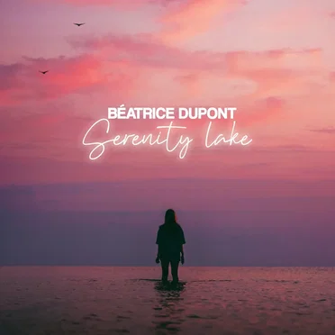 Serenity Lake by Béatrice Dupont - album cover