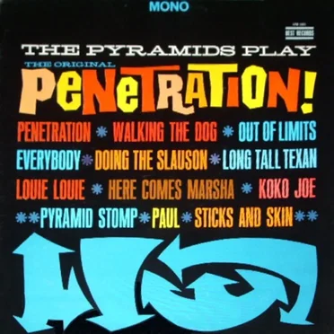 The Pyramids Play the Original Penetration! by The Pyramids - album cover