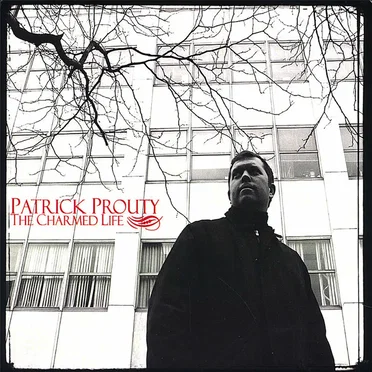 The Charmed Life by Patrick Prouty - album cover
