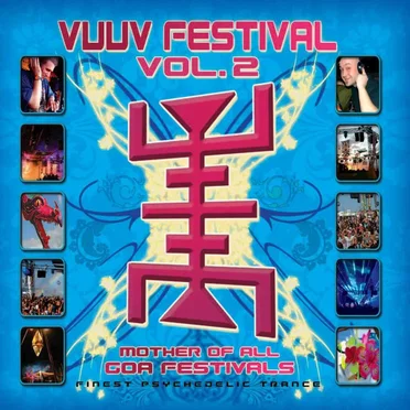 Vuuv Festival Vol. 2: Mother of All Goa Festivals by Various Artists - album cover
