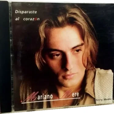 Disparaste al corazón by Mariano Mere - album cover