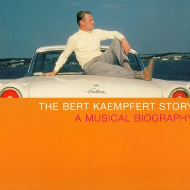 The Bert Kaempfert Story