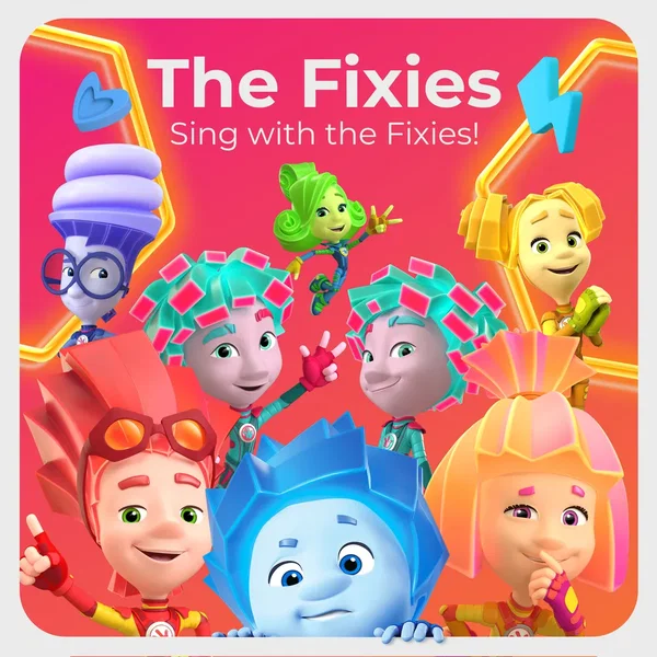 Sing With the Fixies!