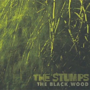 The Black Wood by The Stumps - album cover