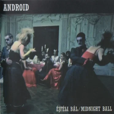Éjféli bál / Midnight Ball by Android - album cover
