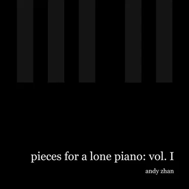 pieces for a lone piano, vol. 1