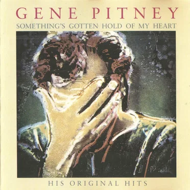 Something's Gotten Hold of My Heart