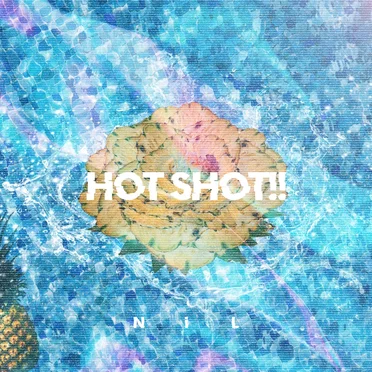 HOT SHOT!! by NiL - album cover