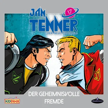 Jan Tenner – Der neue Superheld 17: Der geheimnisvolle Fremde by Jan Tenner – Der neue Superheld - album cover