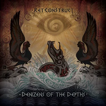 Denizens of the Depths by RetConStruct - album cover