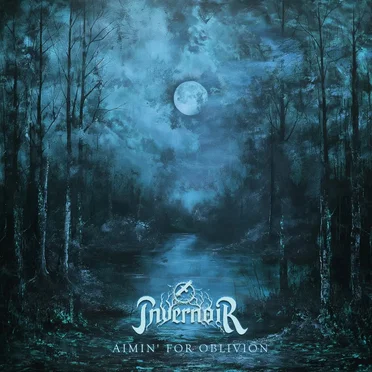 Aimin' for Oblivion by Invernoir - album cover