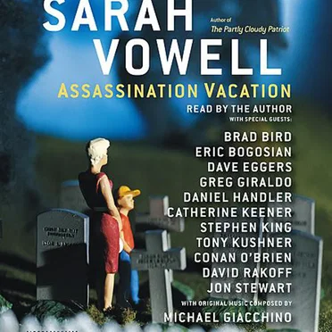 Assassination Vacation by Sarah Vowell - album cover