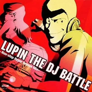 LUPIN THE DJ BATTLE ~Non-Stop Hyper Groove Mix~ by Various Artists - album cover