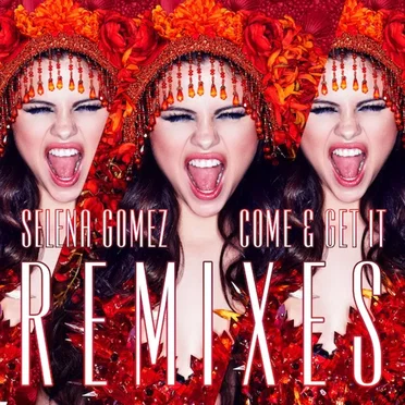 Come & Get It (remixes)