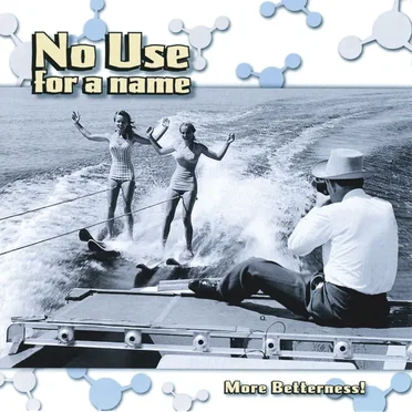 More Betterness! by No Use for a Name - album cover