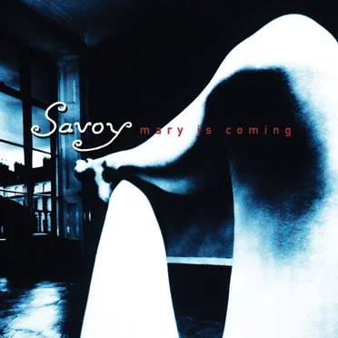 Mary Is Coming by Savoy - album cover