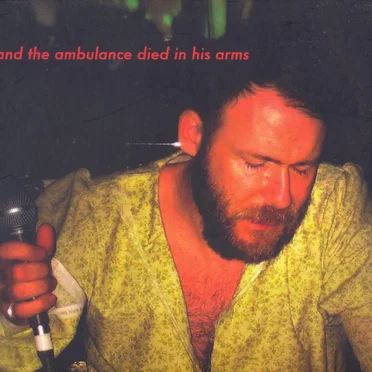 …And the Ambulance Died in His Arms