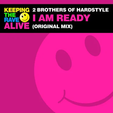 I Am Ready by 2 Brothers of Hardstyle - album cover