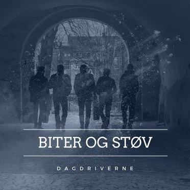 Biter og støv by Dagdriverne - album cover
