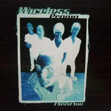 I Need You by Wireless - album cover