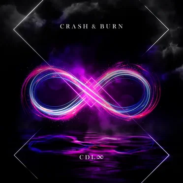 CRASH & BURN by CDL ∞ - album cover