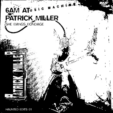 6AM at Patrick Miller by She Bangs Bondage - album cover