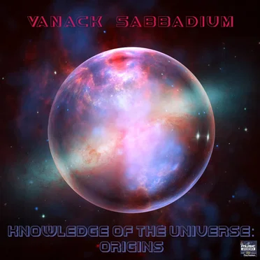 Knowledge of the Universe: Origins by Vanack Sabbadium - album cover