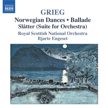 Norwegian Dances / Ballade / Slåtter (Suite for Orchestra)