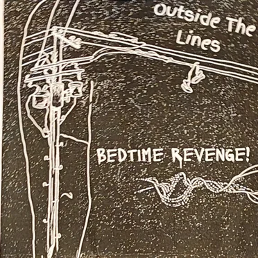 Outside the Lines by Bedtime Revenge! - album cover