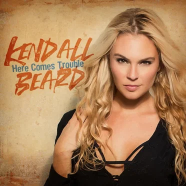Here Comes Trouble by Kendall Beard - album cover