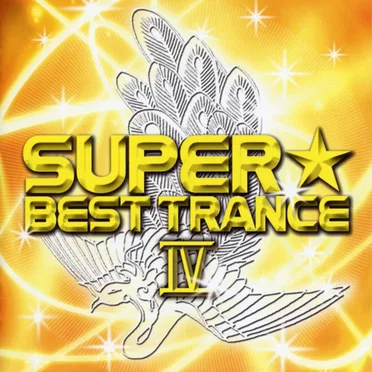 Super Best Trance IV by Various Artists - album cover