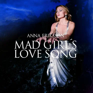 Mad Girl's Love Song
